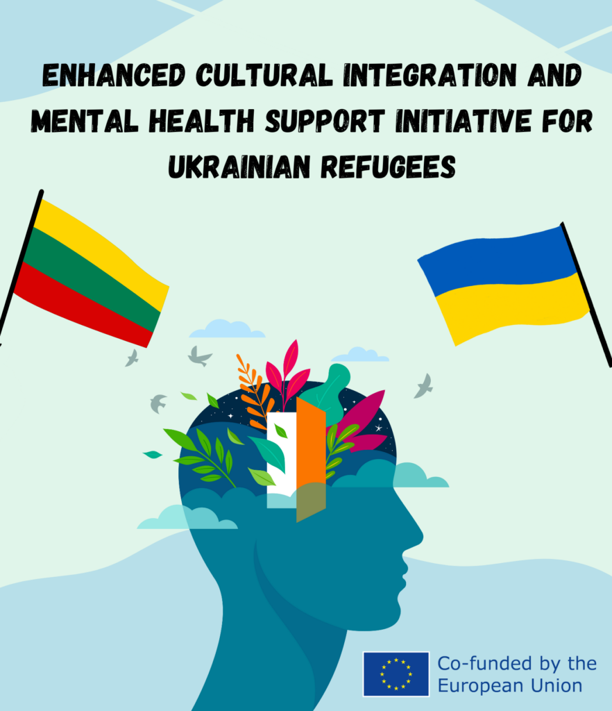 Plakatas „Pagerinta kultūrinė integracija ir psichologinė parama Ukrainos pabėgėliams“