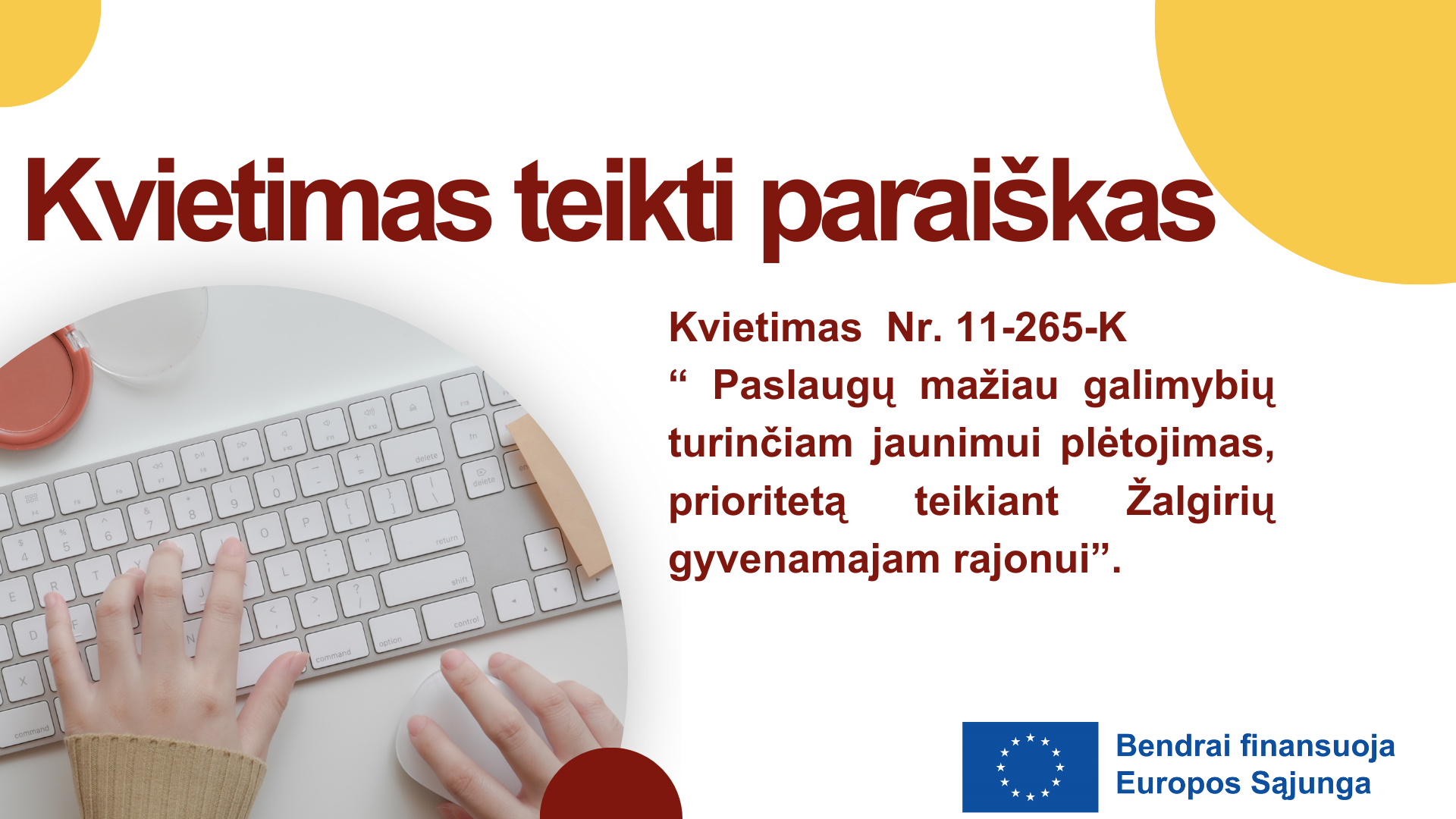 Kvietimas teikti paraiškas